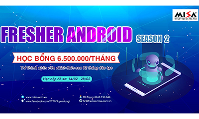 Công ty Cổ phần MISA thông báo Chương trình Tuyển dụng Fresher Android