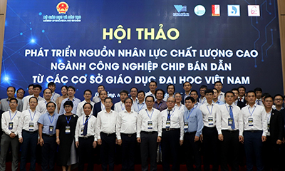 Hội thảo Phát triển nguồn nhân lực chất lượng cao ngành công nghiệp chip bán dẫn từ các cơ sở giáo dục đại học Việt Nam