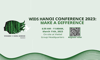 HỘI THẢO KHOA HỌC DỮ LIỆU TOÀN CẦU WIDS HANOI CONFERENCE 2023:  MAKE A DIFFERENCE