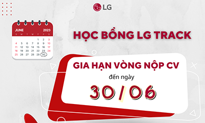 Chương trình học bổng LG Track-Gia hạn vòng nộp CV