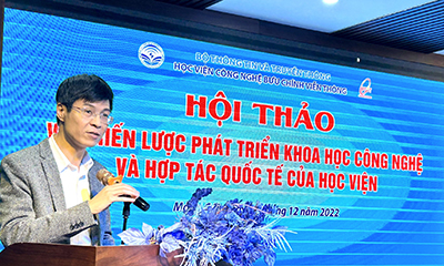 Hội thảo về Chiến lược phát triển Khoa học công nghệ và Hợp tác quốc tế của Học viện