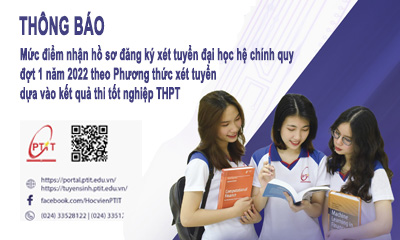 Thông báo Mức điểm nhận hồ sơ đăng ký xét tuyển đại học hệ chính quy đợt 1 năm 2022 (Ngưỡng đảm bảo chất lượng đầu vào) theo Phương thức xét tuyển dựa vào kết quả thi tốt nghiệp THPT