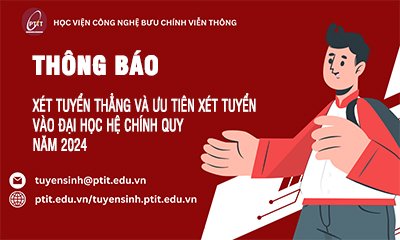 Thông báo xét tuyển thẳng và ưu tiên xét tuyển vào đại học hệ chính quy năm 2024