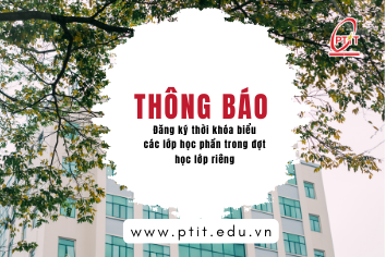 Thông báo: V/v Đăng ký thời khóa biểu các lớp học phần trong đợt học lớp riêng  Học kỳ I – năm học 2024-2025