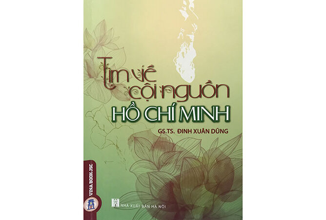 Đọc sách Tìm về cội nguồn Hồ Chí Minh