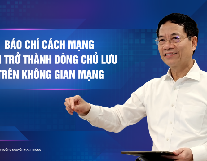 Báo chí cách mạng phải trở thành dòng chủ lưu trên không gian mạng