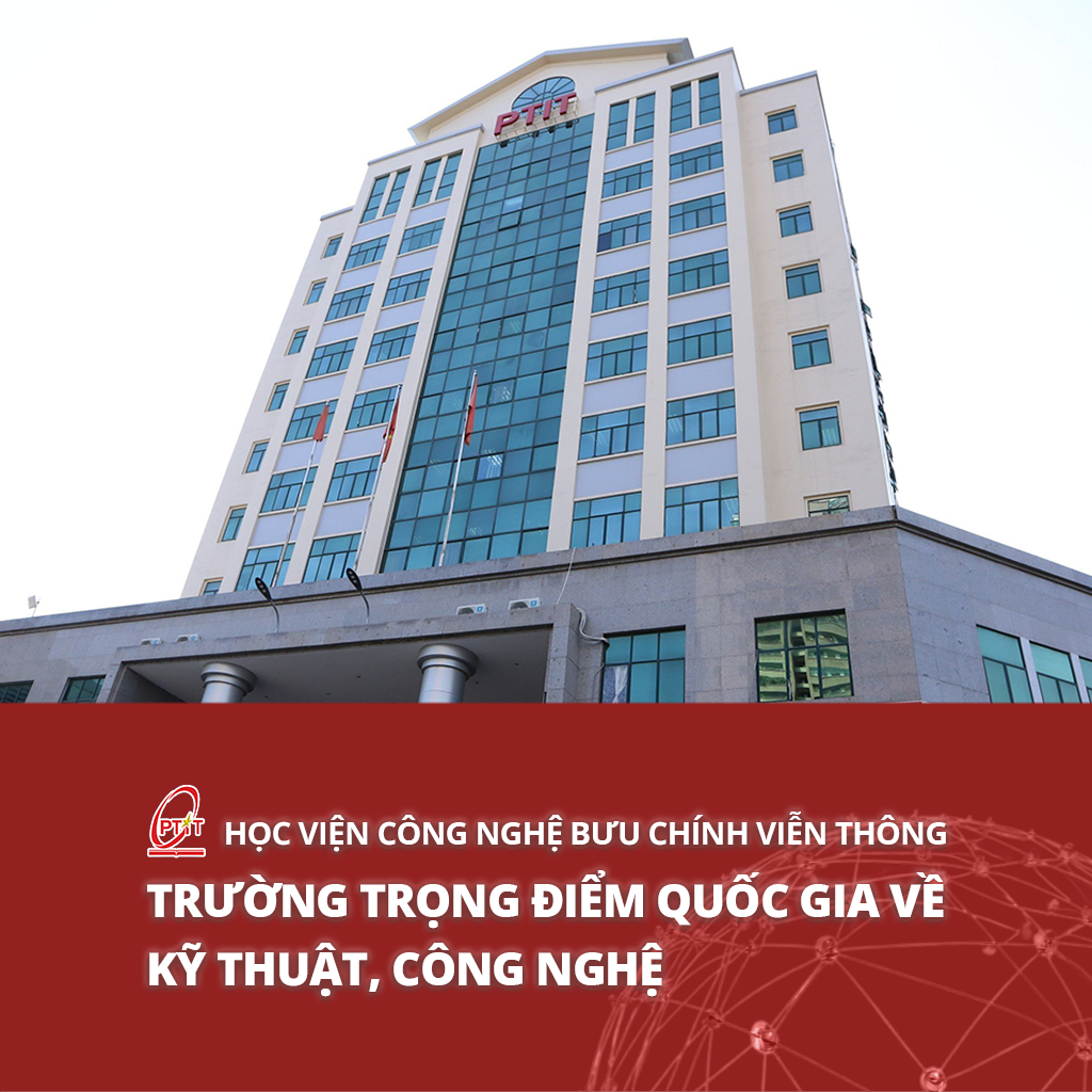 Học viện Công nghệ Bưu chính Viễn thông trở thành một trong 5 Cơ sở Giáo dục Đại học trọng điểm Quốc gia về kỹ thuật, công nghệ