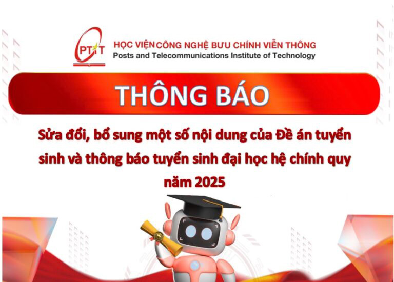 Thông báo Về việc Sửa đổi, bổ sung một số nội dung của Đề án tuyển sinh và thông báo tuyển sinh đại học hệ chính quy năm 2025