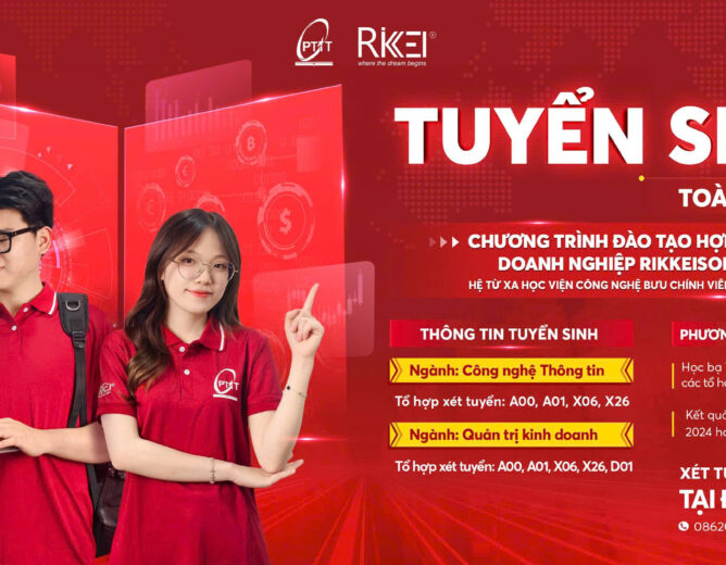 Thông báo tuyển sinh Chương trình đào tạo cử nhân Quản trị kinh doanh (định hướng kinh doanh số) hệ đại học từ xa hợp tác doanh nghiệp Rikkeisoft năm 2025