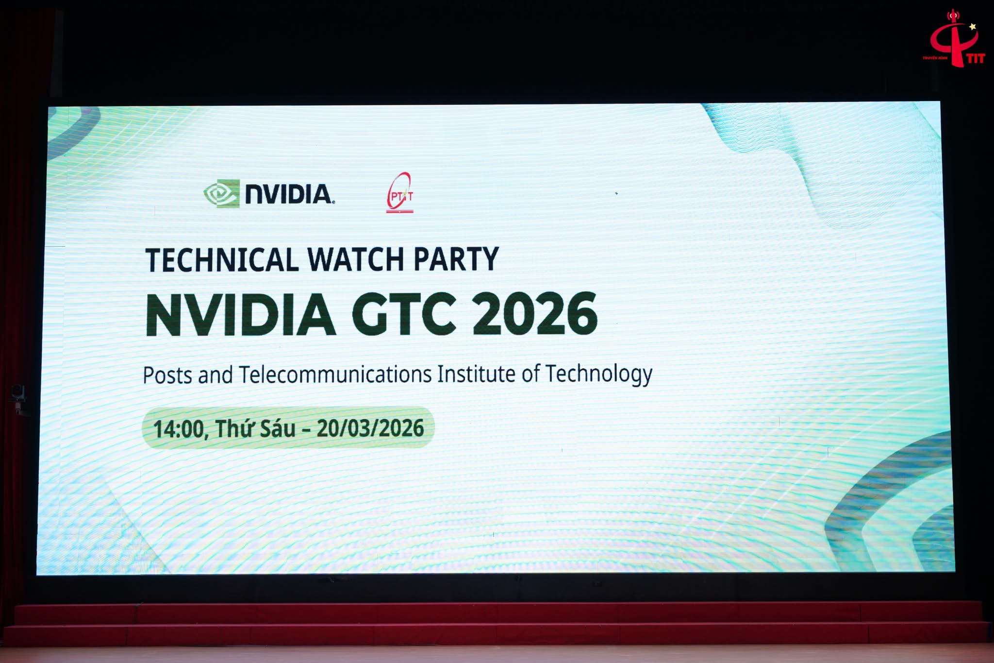 GTC 2026 WATCH PARTY TẠI PTIT: SINH VIÊN KẾT NỐI TRỰC TIẾP VỚI CÔNG NGHỆ TOÀN CẦU