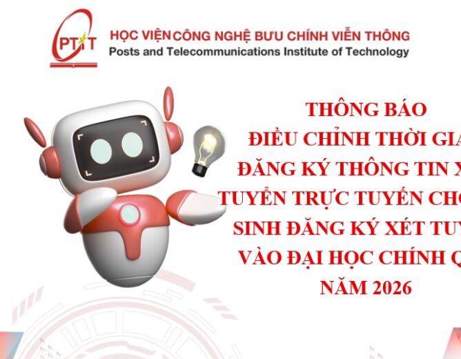 Thông báo điều chỉnh thời gian đăng ký thông tin xét tuyển trực tuyến cho thí sinh đăng ký xét tuyển vào Đại học chính quy năm 2026