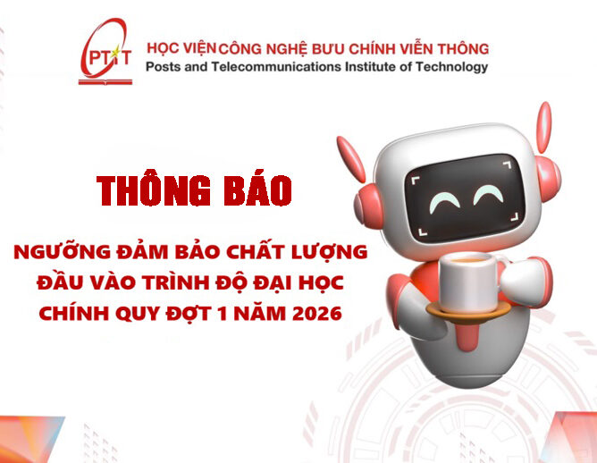 Thông báo Ngưỡng đảm bảo chất lượng đầu vào trình độ đại học chính quy đợt 1 năm 2026