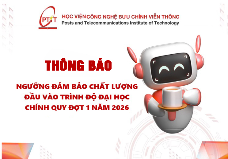 Thông báo Ngưỡng đảm bảo chất lượng đầu vào trình độ đại học chính quy đợt 1 năm 2026